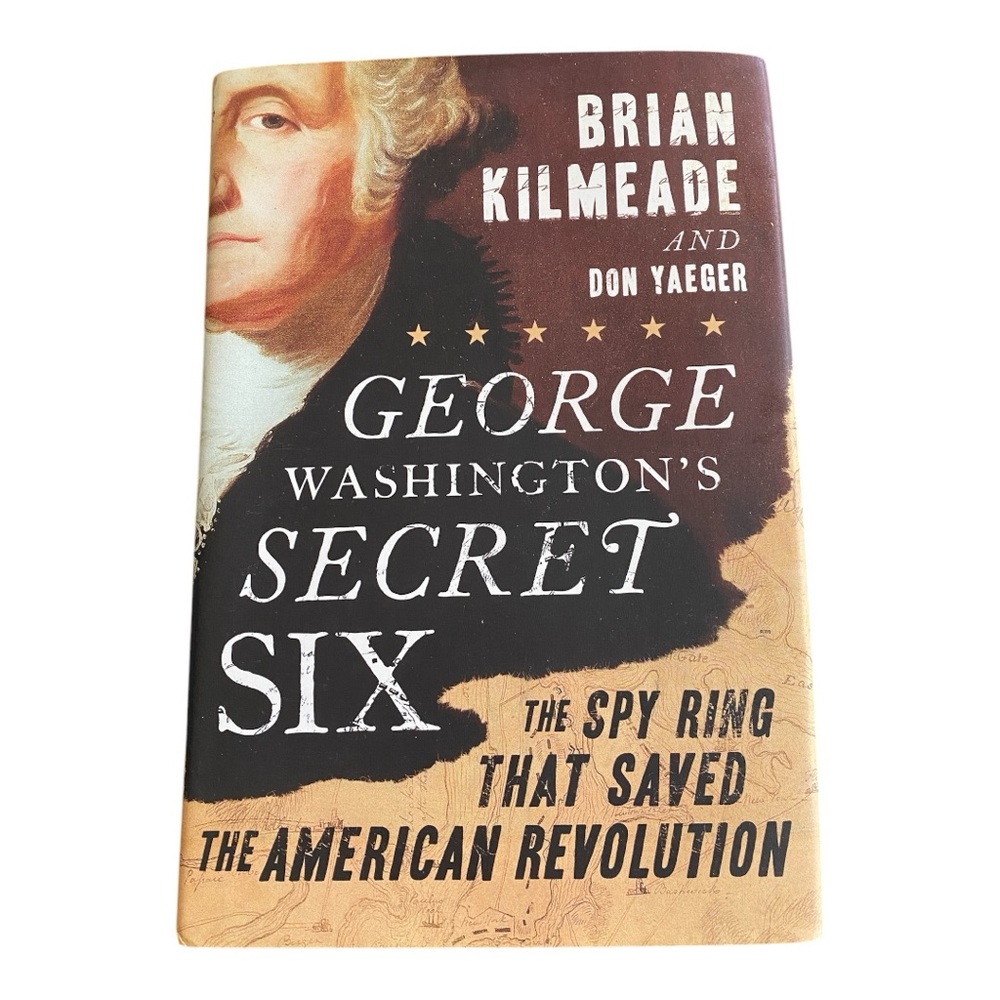 George Washington's Secret Six Hardcover Book Kilmeade Yaeger